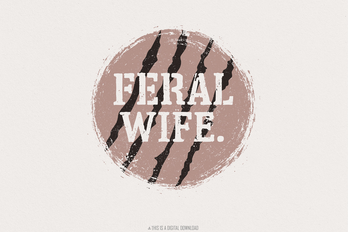 Feral Wife Typography Design PNG, an Illustration by SharpMarketplace (Photo 1 of 9)