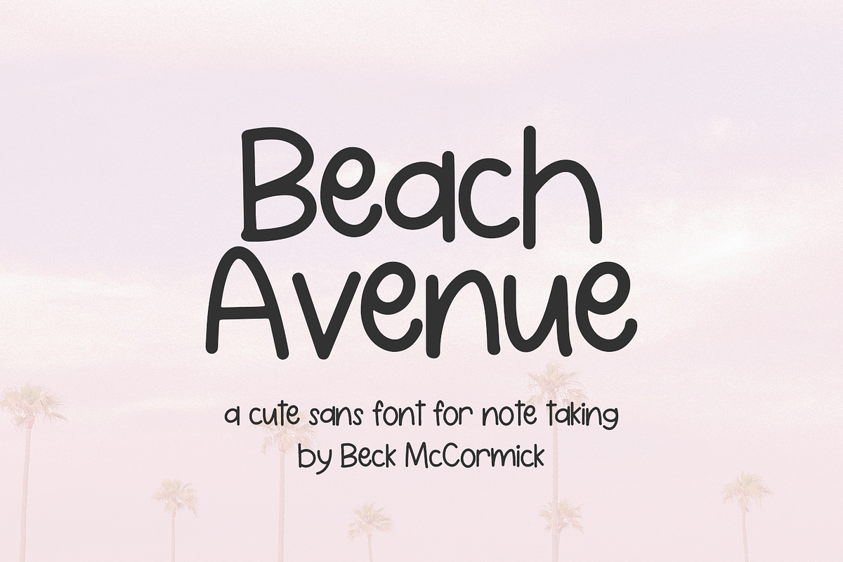 Beach Avenue Sans, a Handwritten Font by Beck McCormick (Photo 1 of 10)