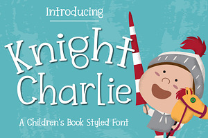Knight Charlie - Children Font, a Slab Serif Font by Tu Neuwin