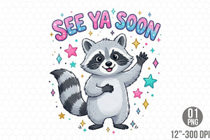 See Ya Soon Funny Raccoon PNG, a Seasonal Illustration by Designking