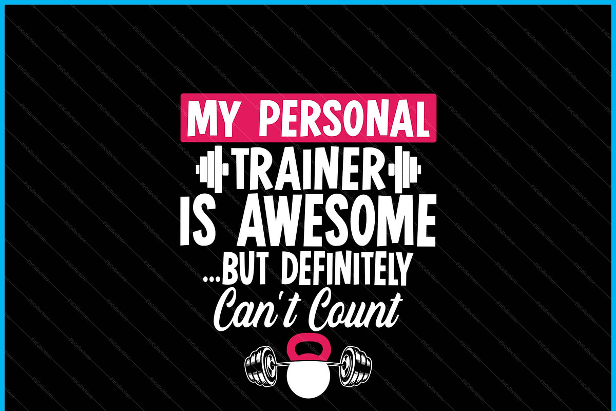 My Personal Trainer Is Awesome Gym, a Graphic by Creativeusart (Photo 3 of 4)