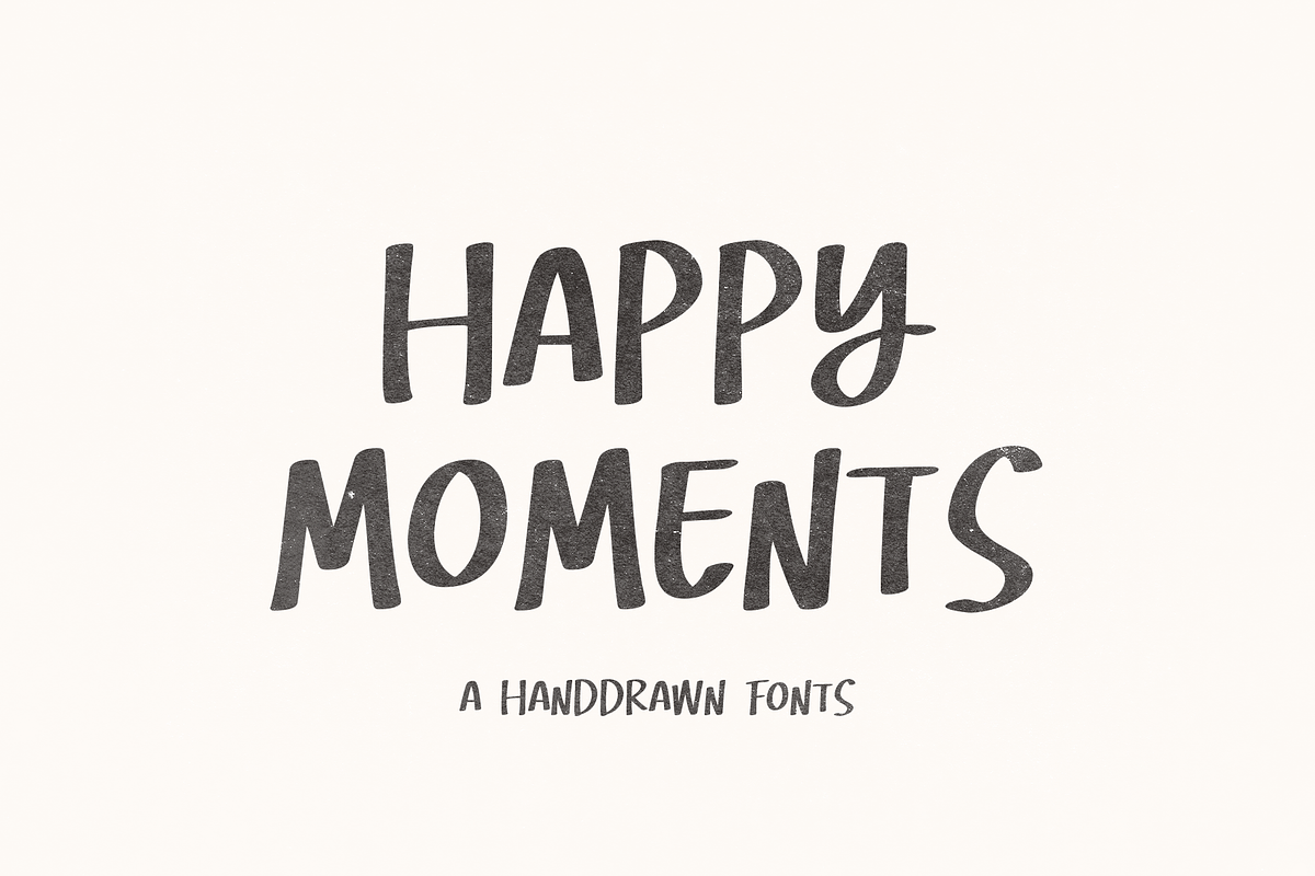 Happy Moments - Hand Drawn Font, a Handwritten Font by ™Creasi (Photo 1 of 6)