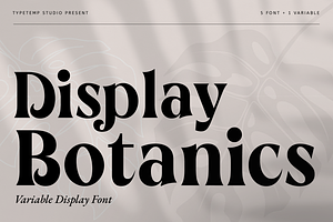 Botanics Display Variable