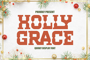 Holly Grace - Quirky Display Font, a Slab Serif Font by Pian45 Studio