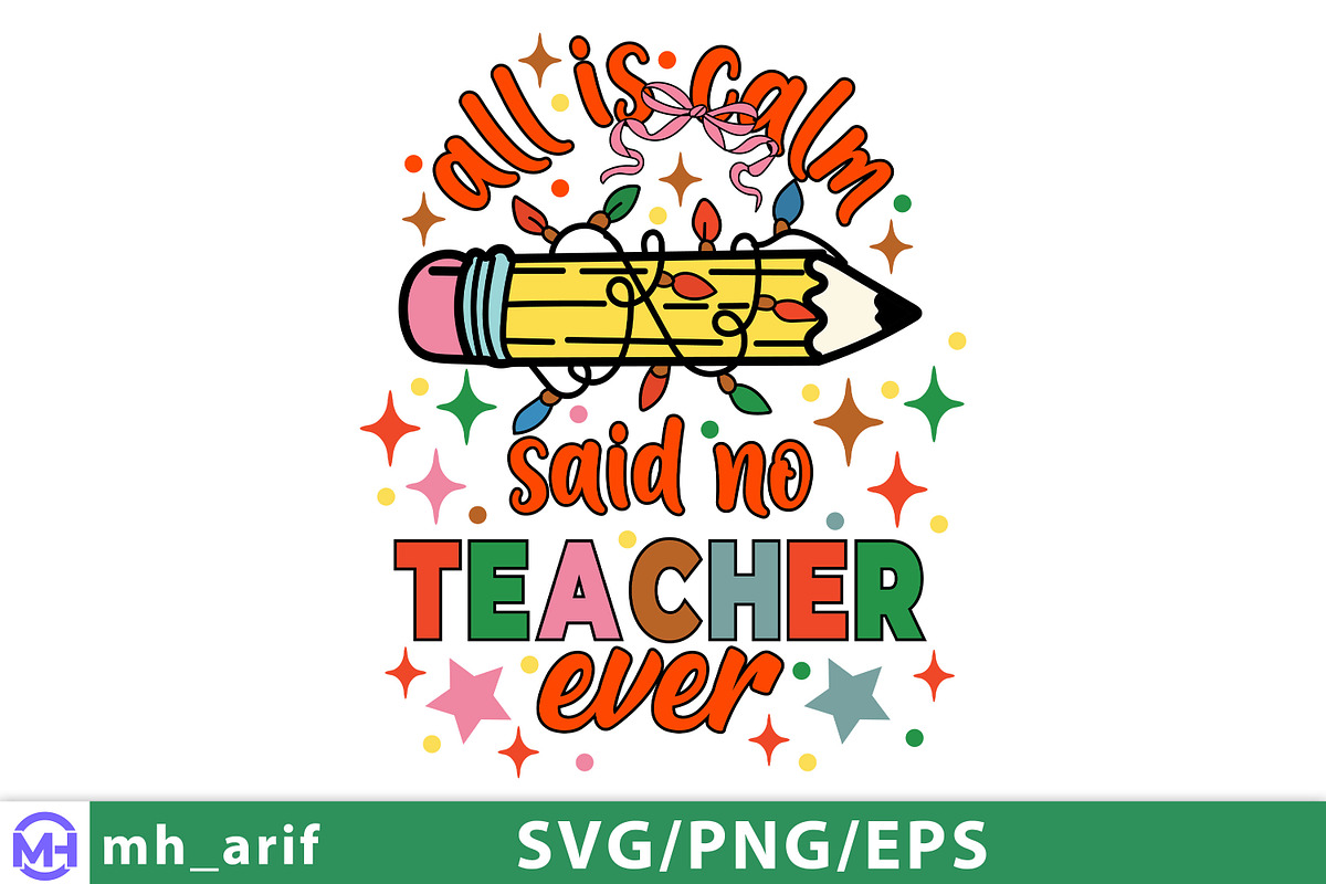 Christmas Teacher Funny Quote SVG PN, a Graphic by mh_arif (Photo 1 of 4)