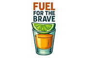 Fuel for the Brave Tequila Shot, a Background Graphic by LaseredNinja (Thumbnail 1 of 7)