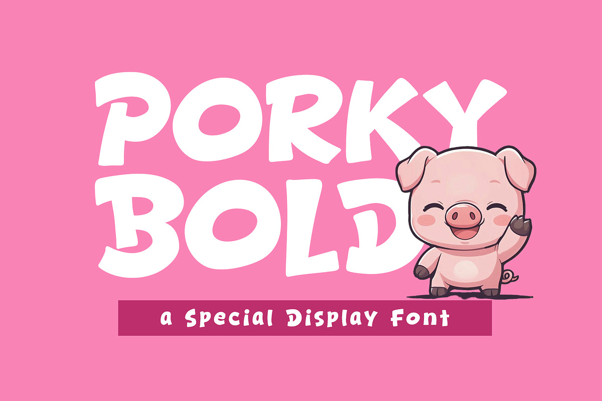 Porky Bold - Cozy & Display Font, a Sans Serif Font by khurasan (Photo 1 of 6)