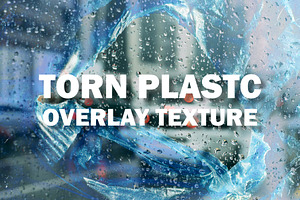 Torn Plastic Overlay Textures, a Texture Graphic by alexdndz