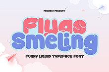 Flyas Smeling - Liquid Style Font