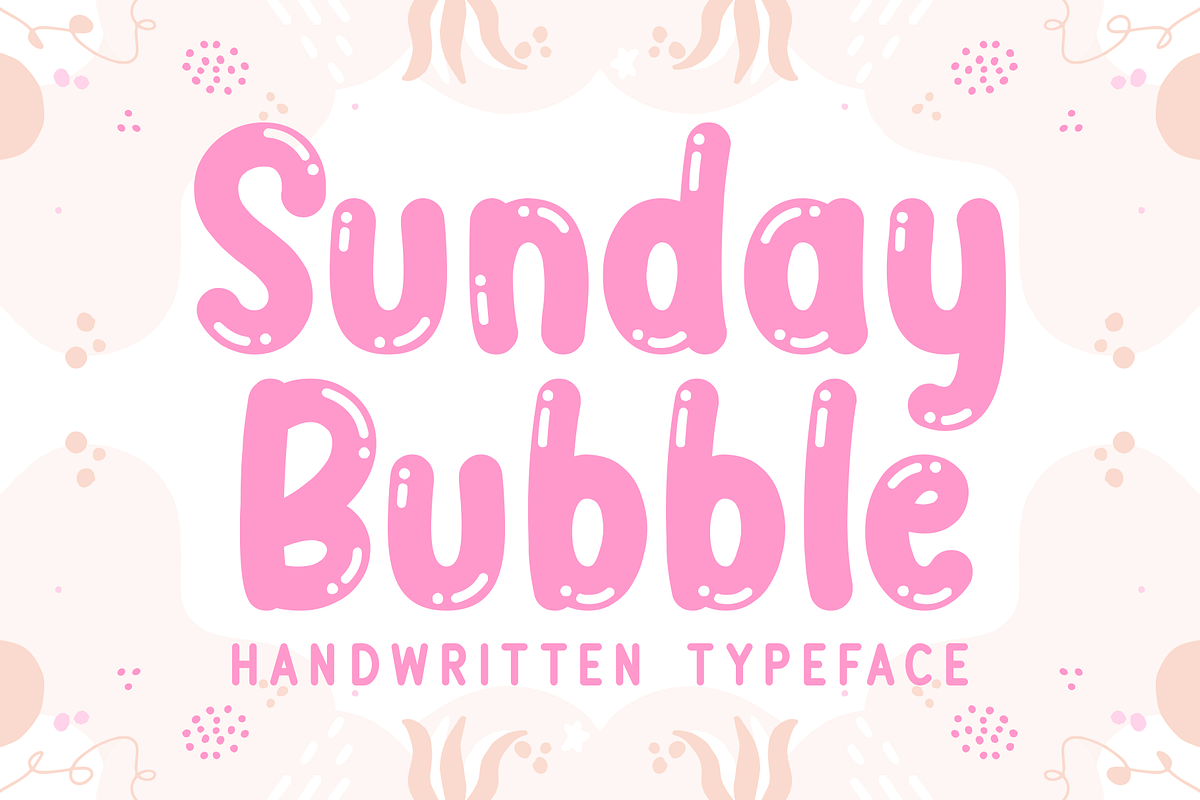 Sunday Bubble, a Font by Creative Keelik (Photo 1 of 6)