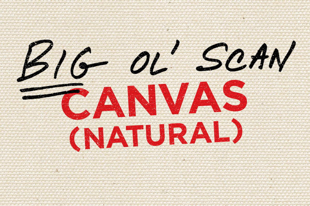 Canvas (Natural) — Big Ol' Scan