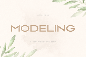 Modeling - Modern Fashion Sans Serif