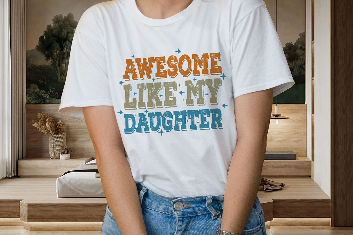 Awesome Like My Daughter Father’s Da, a Graphic by mh_arif (Photo 4 of 4)