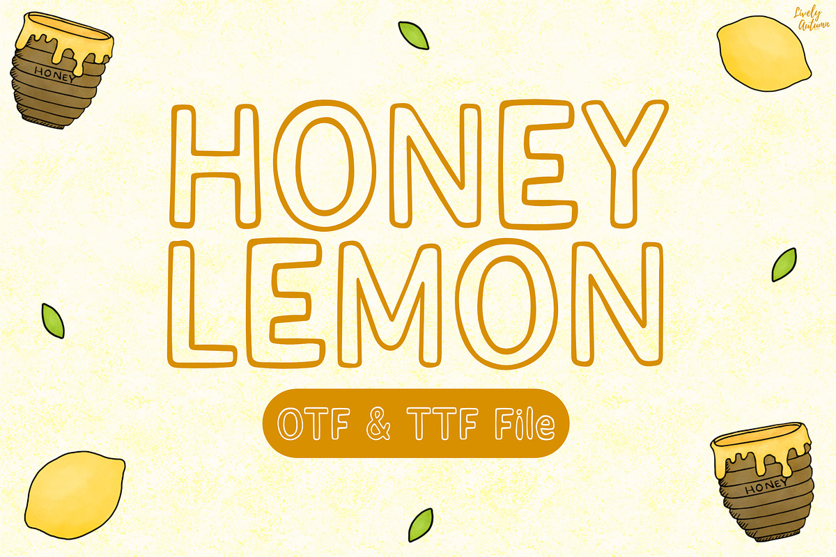 Honey Lemon | Handwriting Font, a Handwritten Font by LivelyAutumn11.11 (Photo 1 of 5)