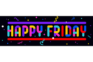 Happy Friday. Funny phrase, text, an Illustration by Foxys Graphic