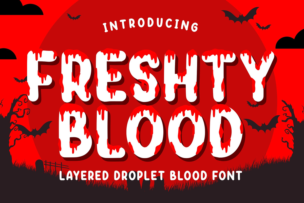 Freshty Blood - Layered Droplet, a Font by Good Java Studio (Photo 1 of 8)