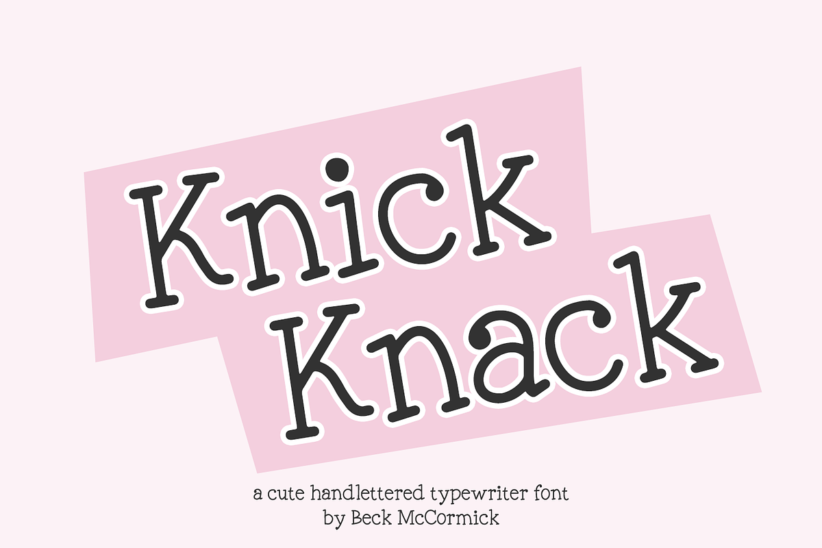 Knick Knack Typewriter Font, a Handwritten Font by Beck McCormick (Photo 1 of 10)
