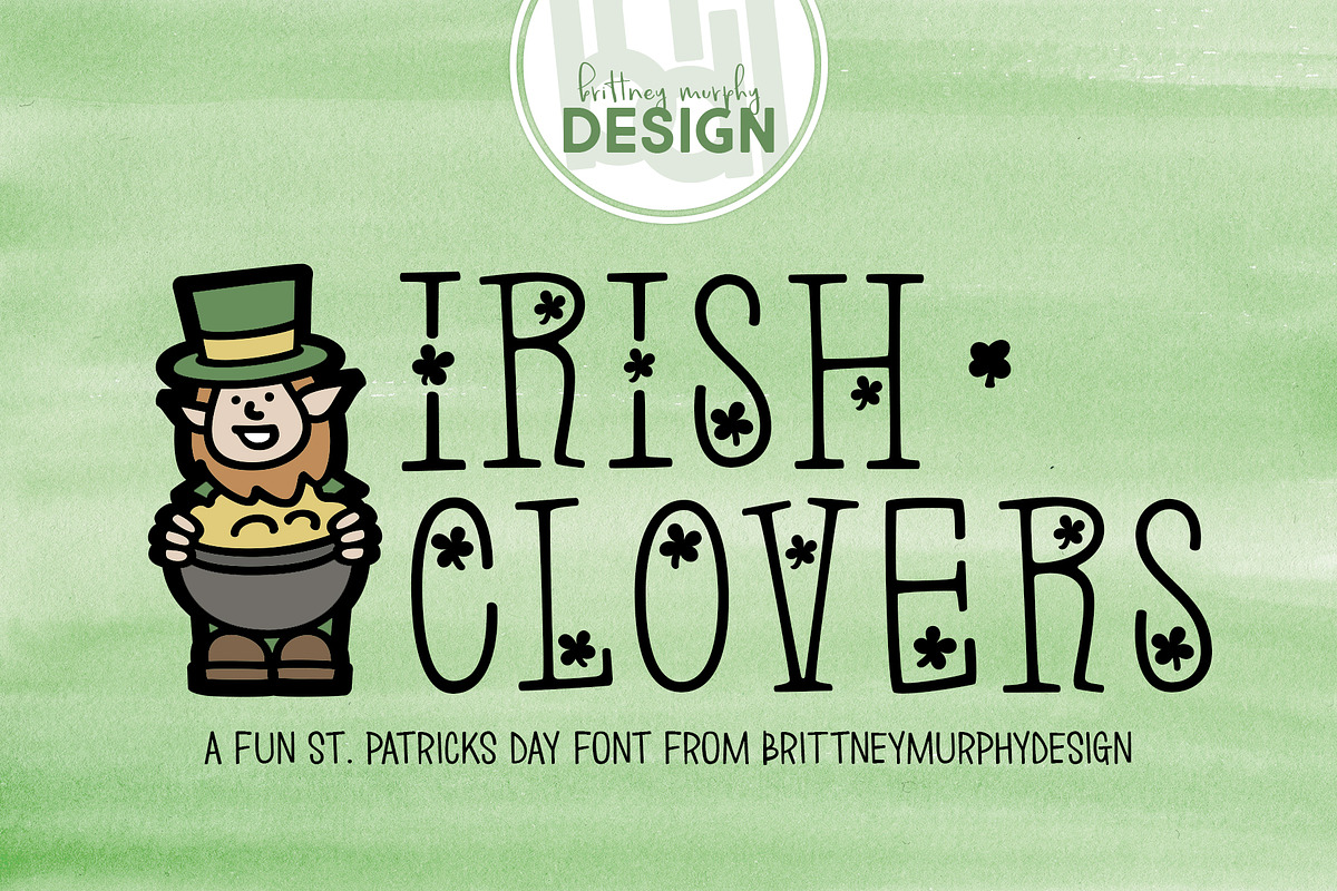 Irish Clovers, a Serif Font by Brittney Murphy Design (Photo 1 of 2)