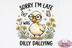 Sorry I'm Late I Was Dilly Dallying, an Illustration by Daily.Designs