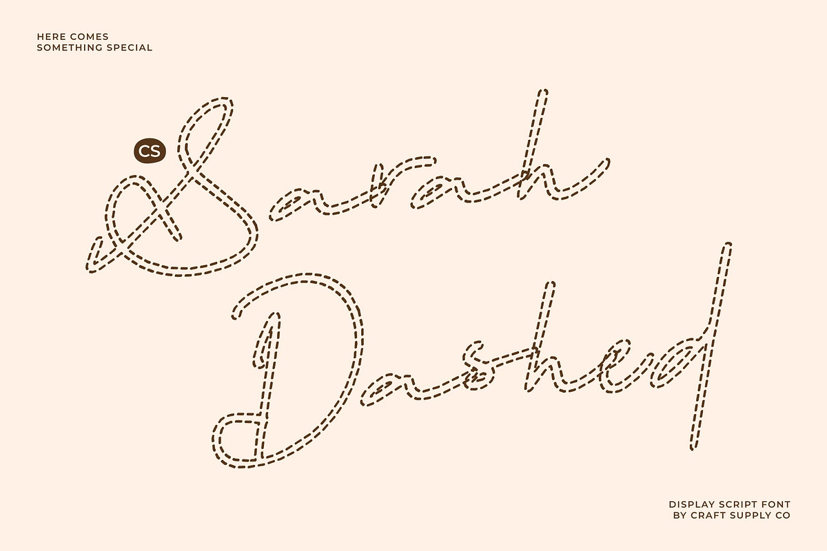 CS Sarah Dashed, a Script Font by Craft Supply Co. (Photo 1 of 8)