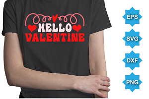 Hello Valentine SVG Typography Shirt