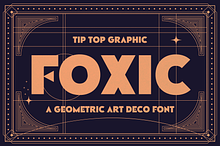 Foxic – A Geometric Art Deco Font