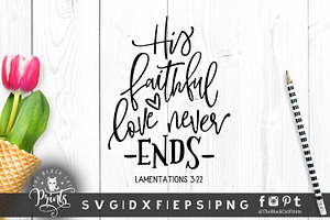 His Faithful Love Never Ends SVG DXF