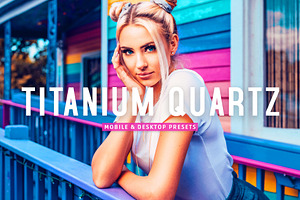 Titanium Quartz Lightroom Presets