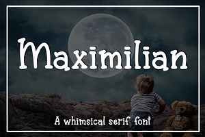 Maximilian - A Whimsical Serif Font