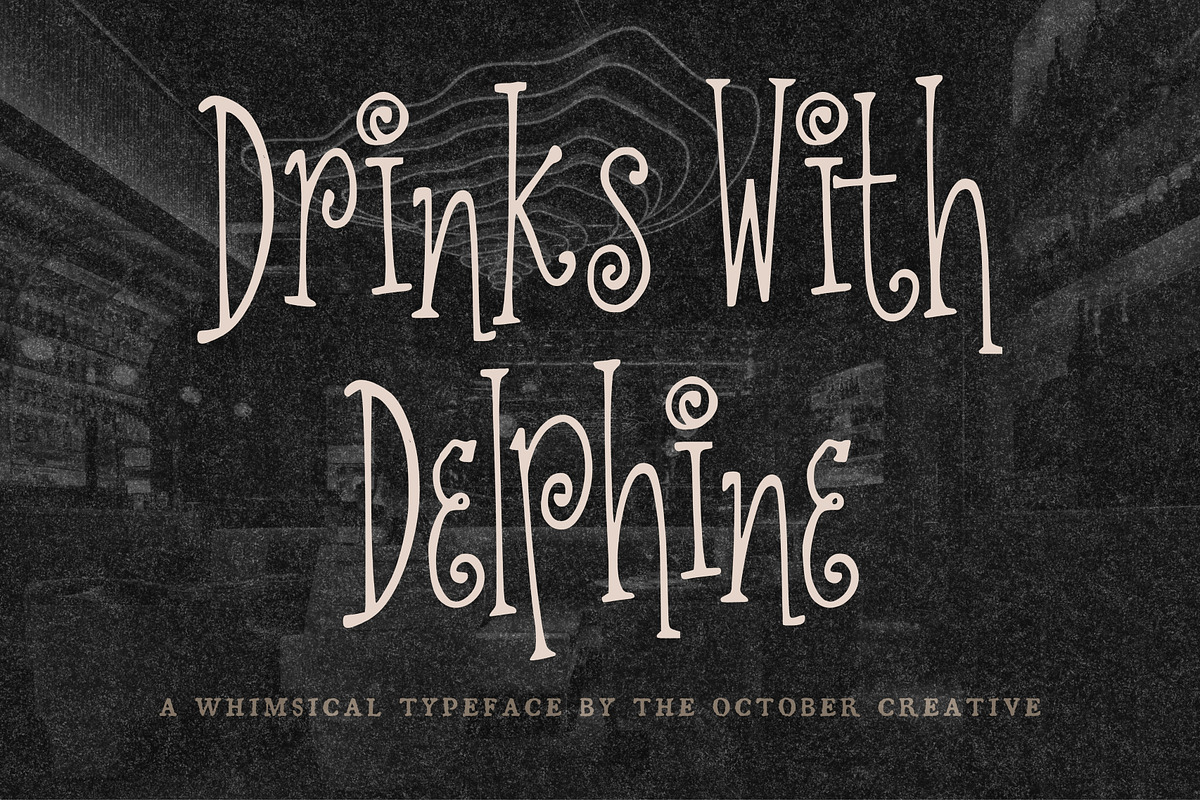 Drinks With Delphine Girly Display, a Handwritten Font by The October Creative (Photo 1 of 8)