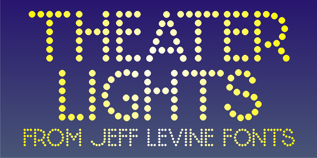 Theater Lights JNL, a Font by Jeff Levine Fonts