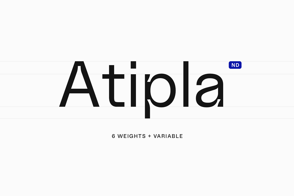 Atipla ND — 6 weights + variable, a Sans Serif Font by Nicolas Desle (Photo 1 of 8)