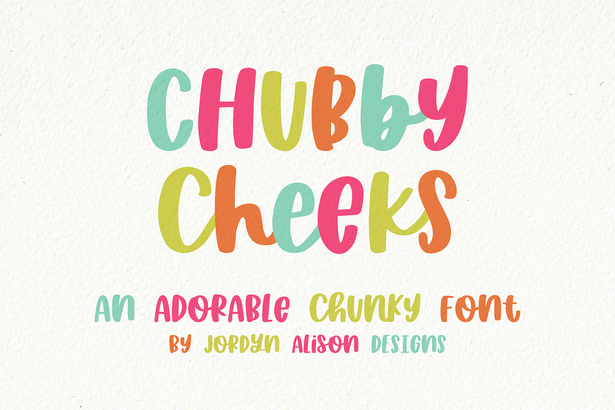 Chubby Cheeks, Sans Serif Font, a Sans Serif Font by Jordyn Alison Designs (Photo 1 of 12)