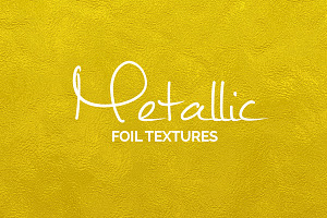 Metallic foil textures