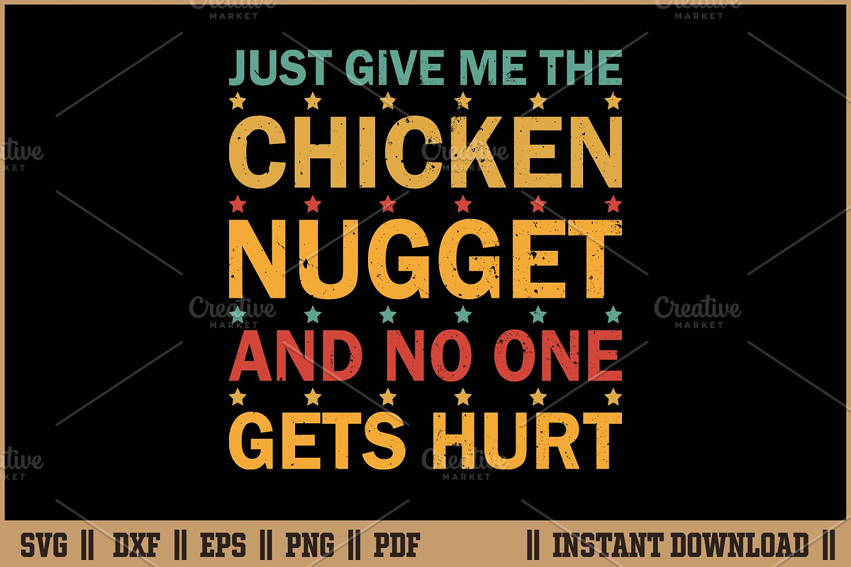 Just Give Me The Chicken Nugget SVG, a Seasonal Illustration by Handy Arts Studio (Photo 1 of 3)