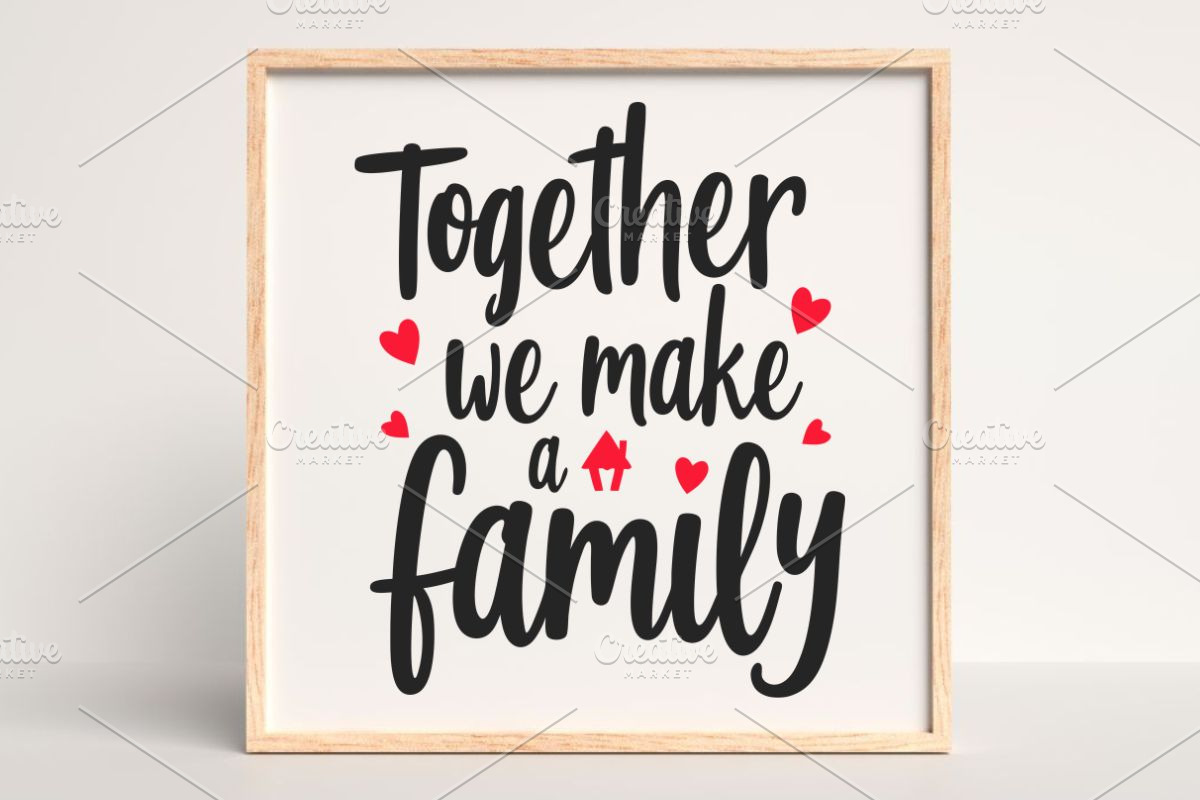 Together We Make a Family SVG, an Illustration by Awieee1 (Photo 4 of 4)