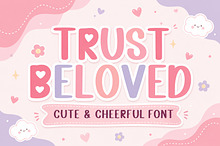 Trust Beloved – Cute & Cheerful Font