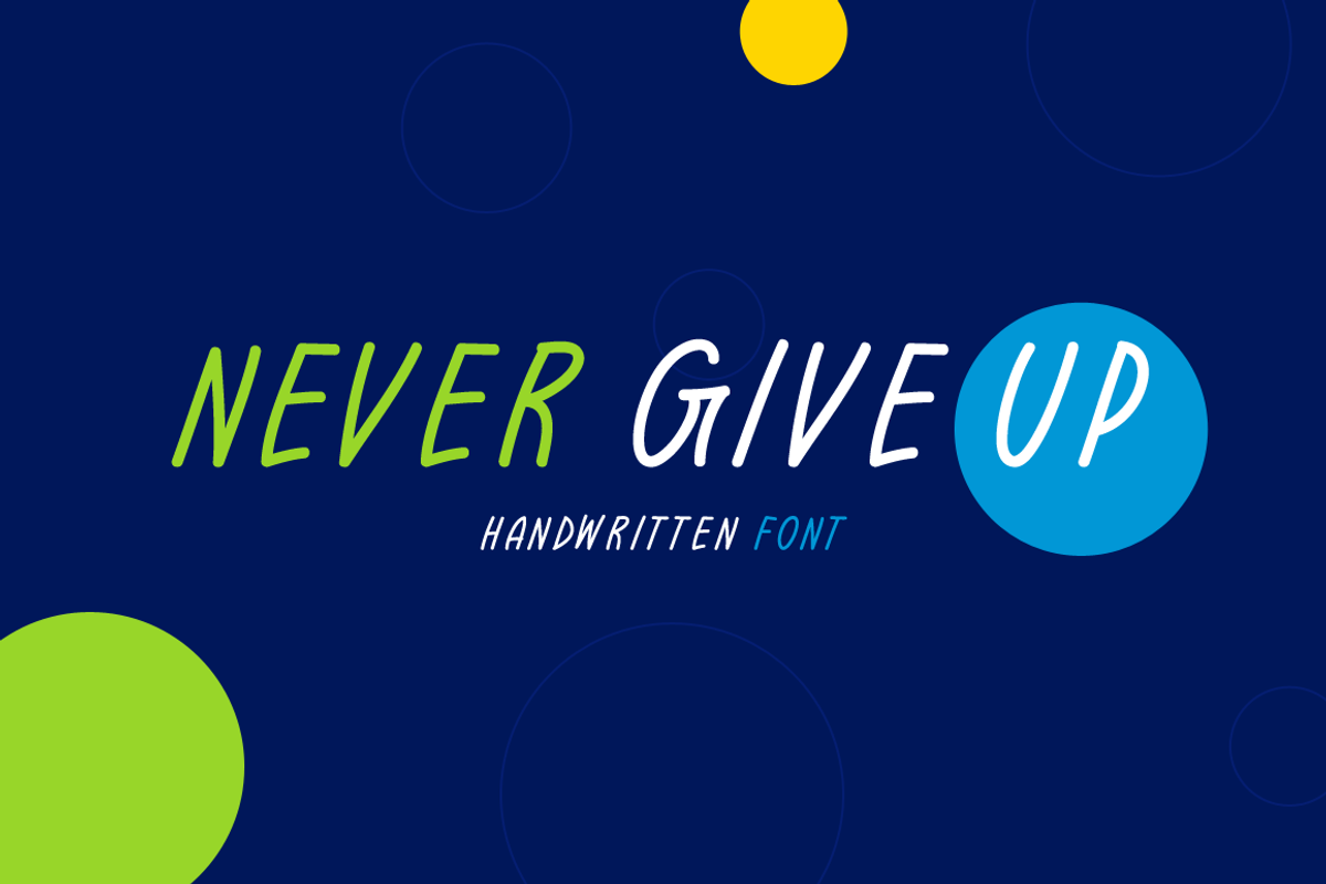 Never Give Up Typeface, a Script Font by Seemly Fonts (Photo 1 of 5)