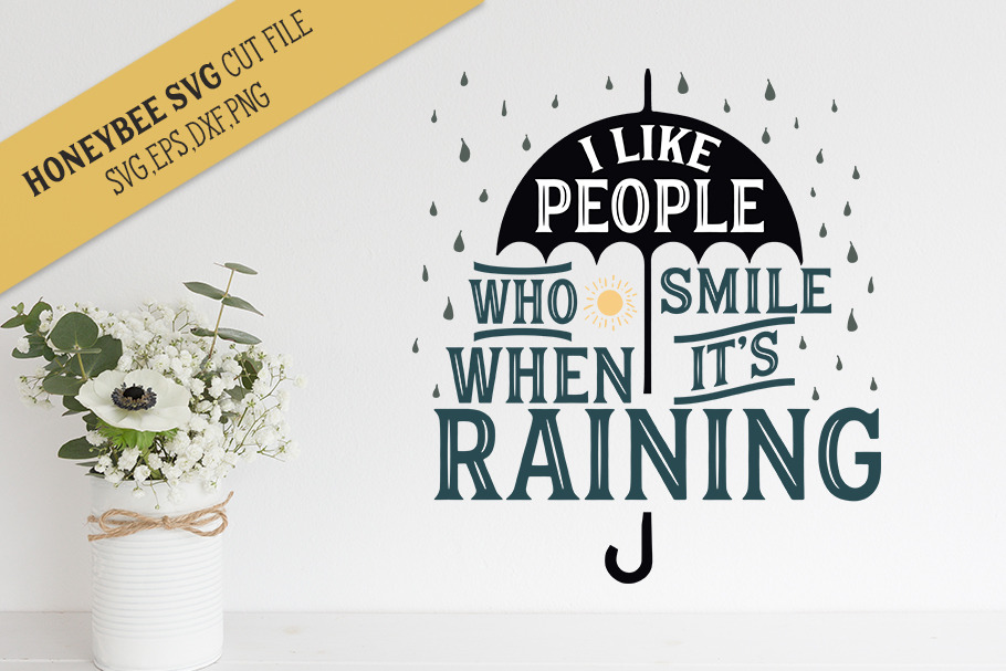 Smile When It's Raining SVG Cut File, a Decorative Illustration by ...