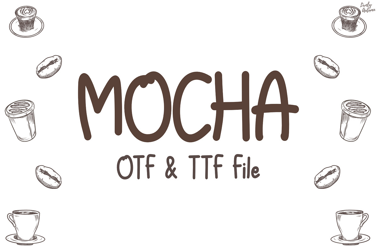 Mocha | Handwriting font, a Handwritten Font by LivelyAutumn11.11 (Photo 1 of 5)