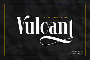 Vulcant Condensed Serif Font