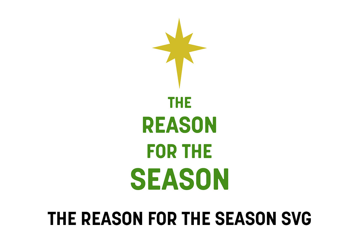 The Reason for the Season SVG, a Graphic by PinkHouseCollection (Photo 1 of 3)
