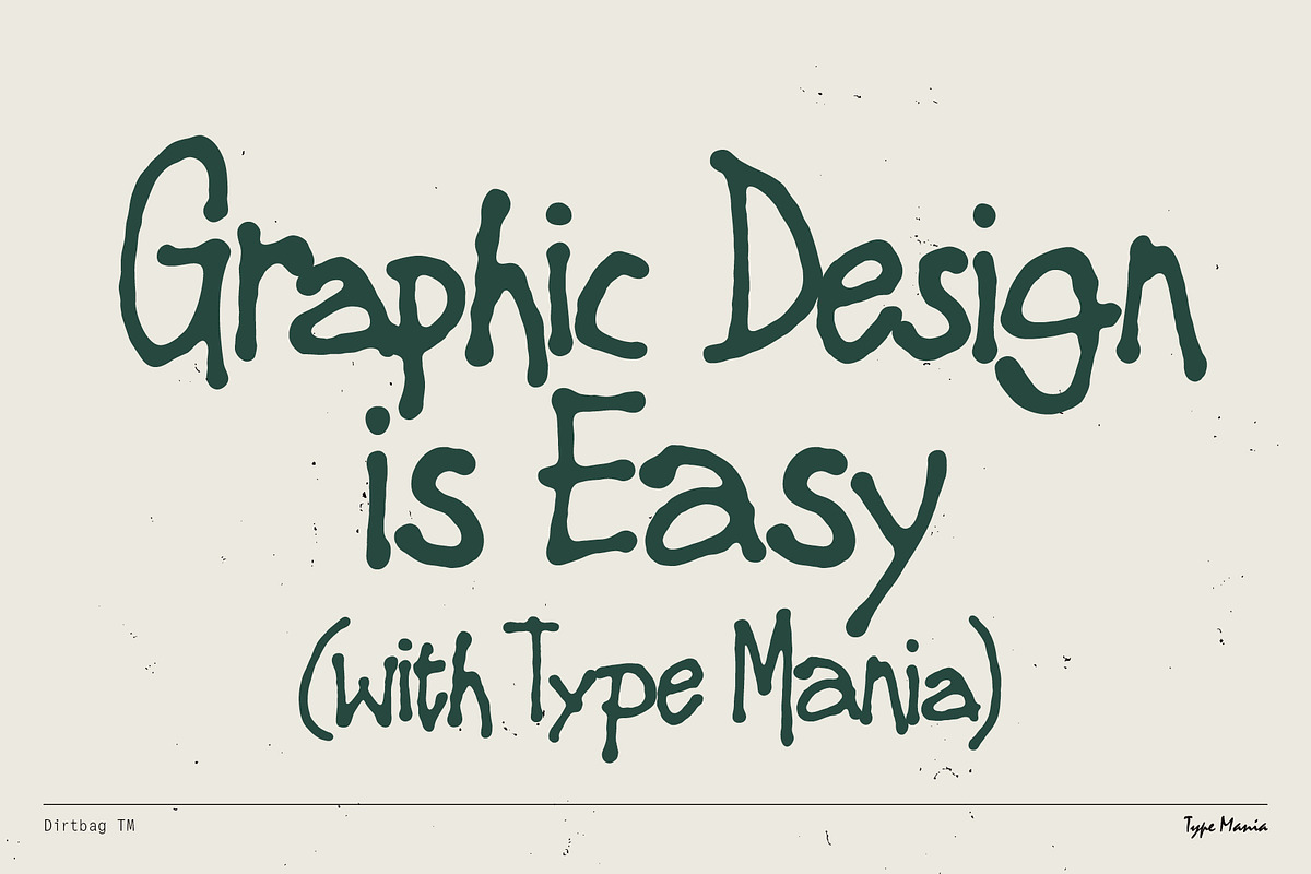 Dirtbag TM – Loose Script, a Handwritten Font by Type Mania (Photo 11 of 11)