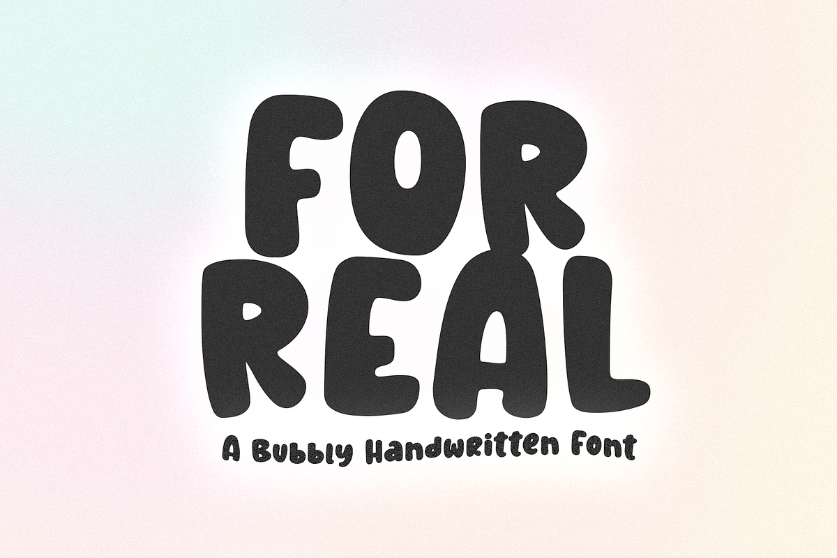 For Real | Bubbly Handwritten Font, a Font by KA Designs (Photo 1 of 9)