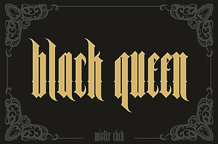 Black Queen, a Blackletter Font by Mister Chek